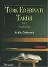 T&uuml;rk Edebiyatı Tarihi 1 (Ansiklopedik)
