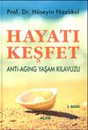 Hayatı Keşfet & Anti - Aging Yaşam Kılavuzu