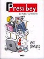 Press Bey: Şu Köşe, Yaz Köşesi