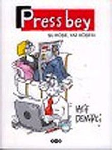 Press Bey: Şu Köşe, Yaz Köşesi