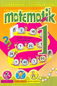 Eğlenceli Matematik 1. Sınıf/Zihinden Problemlerle