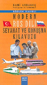 Modern Rus Dili Seyahat ve Konuşma Kılavuzu