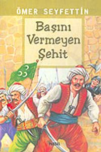 Başını Vermeyen Şehit