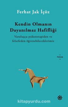 Kendin Olmanın Dayanılmaz Hafifliği - Ferhat Jak İçöz