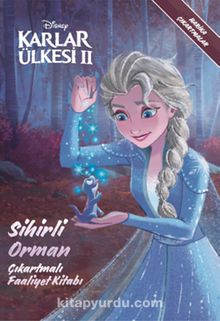 Disney Karlar Ülkesi 2 / Sihirli Orman Çıkartmalı Faaliyet Kitabı - Kolektif