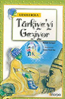 Uzaylı Rola: Türkiye'yi Geziyor