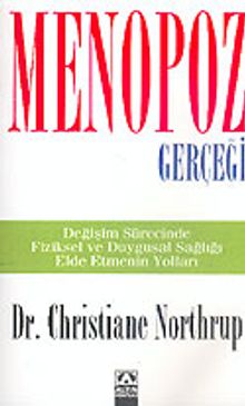 Menopoz Gerçeği: Değişim Sürecinde Fiziksel ve Duygusal Sağlığı Elde Etmenin Yolları