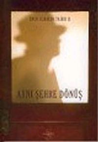 Aynı Şehre Dönüş