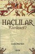 Haçlılar Kimlerdi?