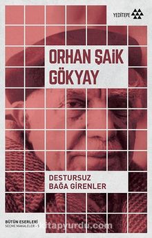 Destursuz Bağa Girenler - Orhan Şaik Gökyay
