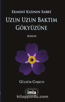 Uzun Uzun Baktım Gökyüzüne & Ermeni Kızının Sabrı - Gülsüm Coşkun