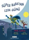 S&uuml;per Baba'nın İzin G&uuml;n&uuml;