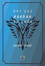Her Şey Mümkün Şu Anda