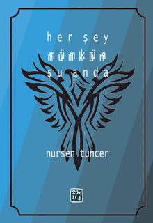 Her Şey Mümkün Şu Anda