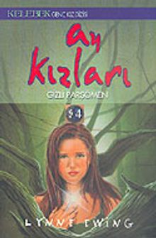 Ay Kızları & Gizli Parşömen 4