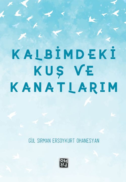 Kalbimdeki Kuş ve Kanatlarım