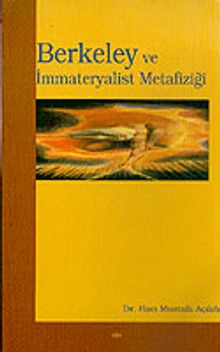 Berkeley ve İmmateryalist Metafiziği