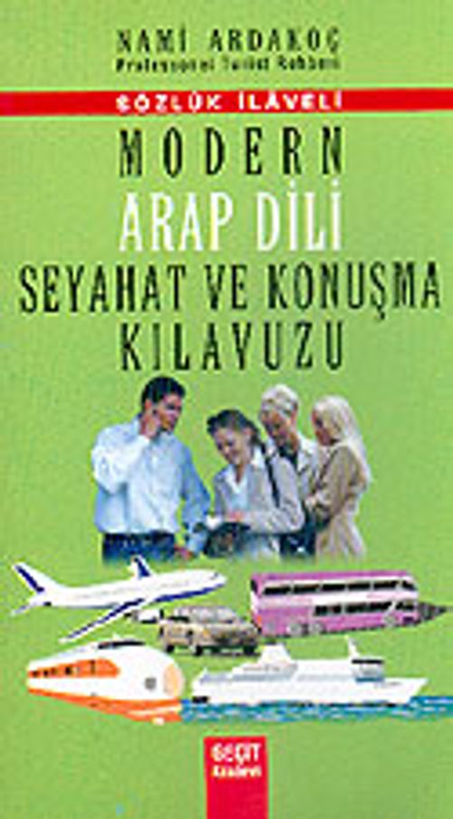 Modern Arap Dili Seyahat ve Konuşma Kılavuzu