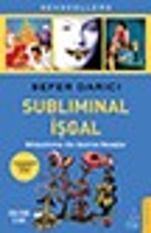 Subliminal İşgal & Bilinçaltımızı Ele Geçiren Mesajlar