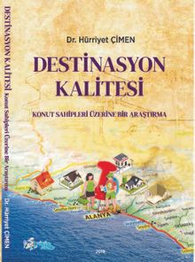 Destinasyon Kalitesi & Konut Sahipleri Üzerine Bir Araştırma