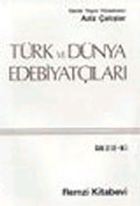 Türk ve Dünya Edebiyatçıları 3