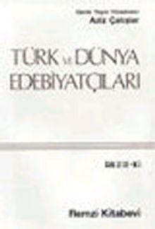 Türk ve Dünya Edebiyatçıları 3