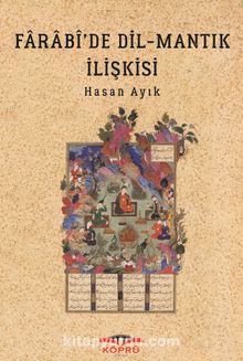 Farabi’de Dil-Mantık İlişkisi - Prof. Dr. Hasan Ayık