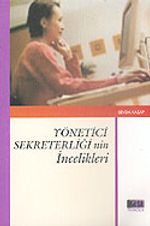 Yönetici Sekreterliği'nin İncelikleri