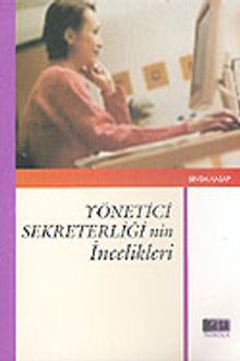 Yönetici Sekreterliği'nin İncelikleri