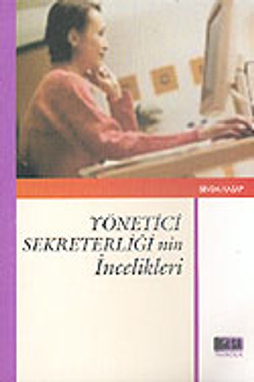 Yönetici Sekreterliği'nin İncelikleri