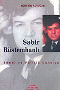 Sabir Rüstemhanlı Edebi ve Politik Şahsiyeti