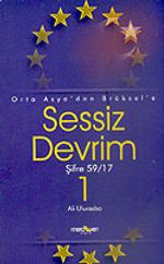 Sessiz Devrim 1 & Orta Asya'dan Brüksel'e Şifre: 59/17