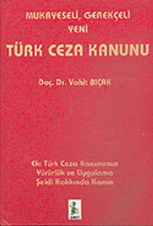 Mukayeseli, Gerekçeli Yeni Türk Ceza Kanunu
