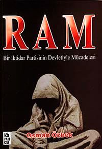 Ram & Bir İktidar Partisinin Devletiyle Mücadelesi