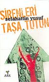 Sirenleri Taşa Tutun