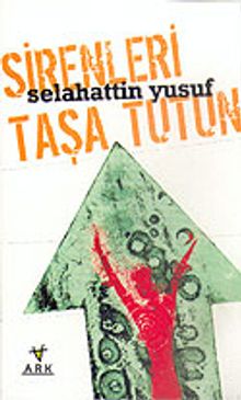 Sirenleri Taşa Tutun