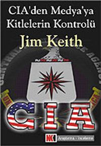 CIA'den Medya'ya Kitlelerin Kontrolü