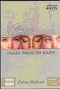 Efsun & Orada, Buralı Bir Kadın