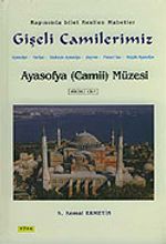 Gişeli Camilerimiz Ayasofya Camii Müzesi (1.Cilt)