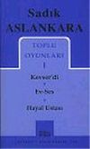 Toplu Oyunları 1 / Kevser'di/Ev-Ses/Hayal Ustası