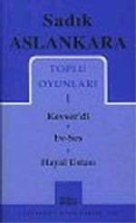 Toplu Oyunları 1 / Kevser'di/Ev-Ses/Hayal Ustası