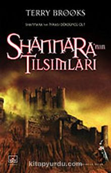 Shannara'nın Tılsımları (Shannara'nın Mirası 4.Cilt)