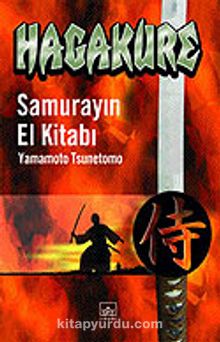 Samurayın El Kitabı Hagakure