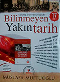 Bilinmeyen Yakın Tarih (Kutulu 17 Cilt)