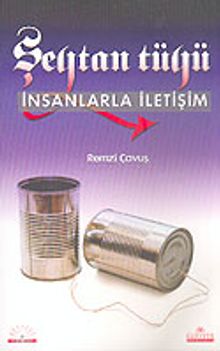 Şeytan Tüyü & İnsanlarla İletişim