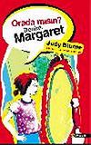 Orada mısın? Benim, Margaret