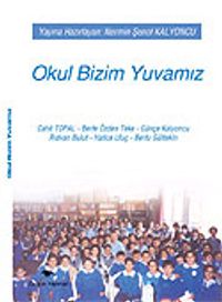Okul Bizim Yuvamız