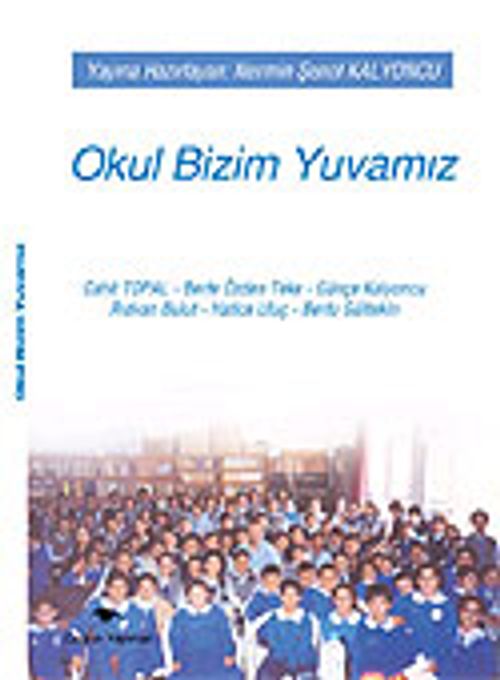Okul Bizim Yuvamız