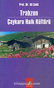 Trabzon Çaykara Halk Kültürü