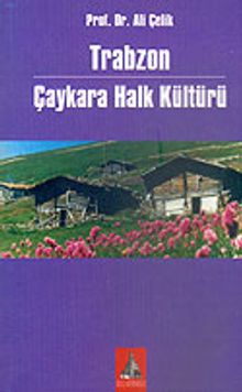 Trabzon Çaykara Halk Kültürü